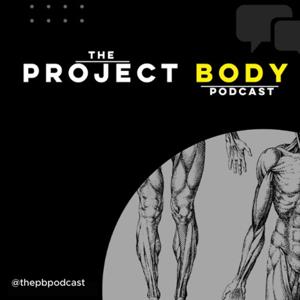 The Project Body Podcast