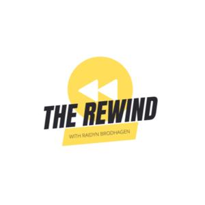 THE REWIND with Raidyn Brodhagen