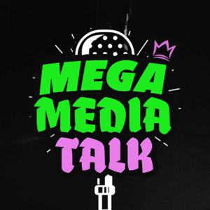 Mega Media Talk 👑