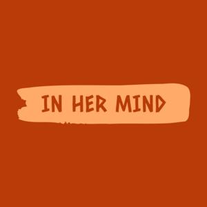 In Her Mind