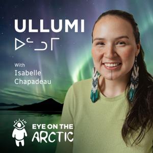 Ullumi ᐅᓪᓗᒥ (video) – Eye on the Arctic