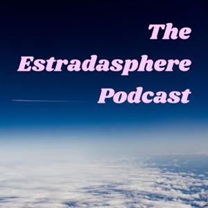The Estradasphere Podcast