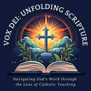 Vox Dei: Unfolding Scripture