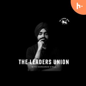 The Leader's Union With Harkaran Singh