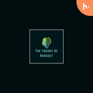 The Theory Of Mindset