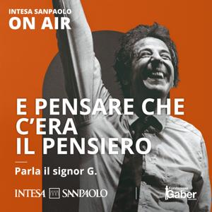E pensare che c'era il pensiero - Intesa Sanpaolo On Air
