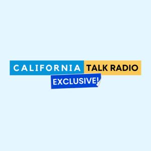 California Talk Radio Exclusive