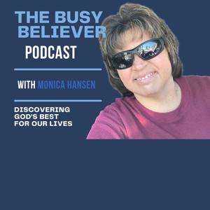 The Busy Believer Podcast