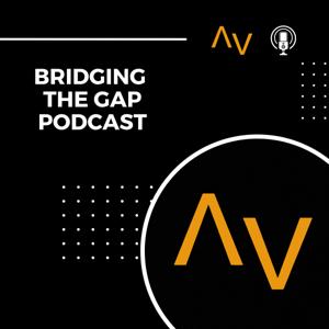 Bridging The Gap w/ AVNT