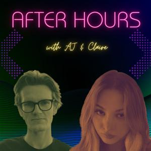 After Hours with AJ and Claire
