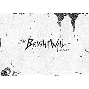 The Brightwall Podcast
