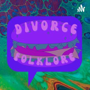 Divorce Folklore