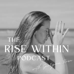 The Rise Within Podcast