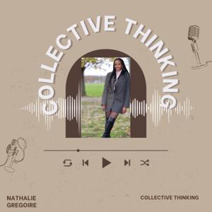 COLLECTIVE THINKING Par Nathalie GREGOIRE
