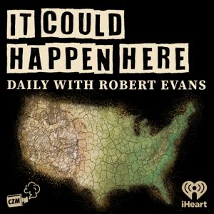 It Could Happen Here by Cool Zone Media and iHeartPodcasts