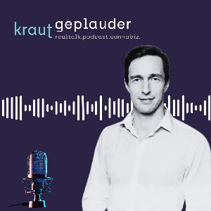 Krautgeplauder | real talk.podcast.cannabiz