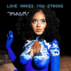 Love Makes You Strong | A conversation with TAWVN & Timothy Maurice Webster