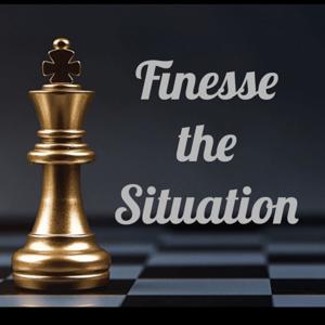 Finesse the Situation