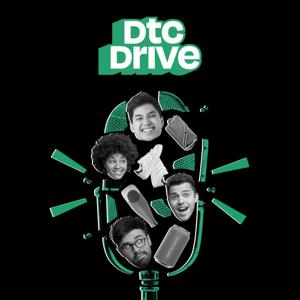 DTC Drive Podcast by Lifesight