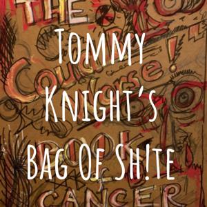 Tommy Knight's Bag Of Sh!te: A Crass Guide To Cancer