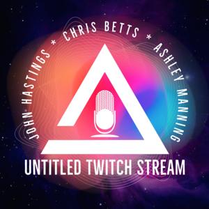The Untitled Twitch Stream Podcast