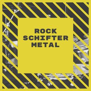 Rock Schifter Metal