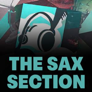 The Sax Section Podcast