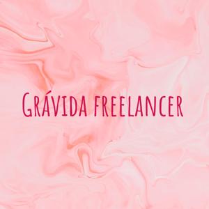 Grávida freelancer