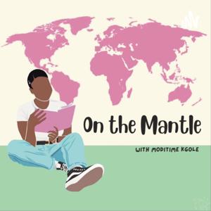 On the Mantle with Moditime Kgole