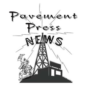 Pavement Press News