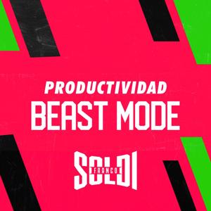 Productividad Beast Mode