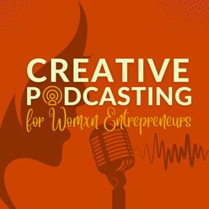 Creative Podcasting