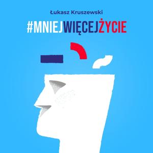 #MniejWięcejŻycie