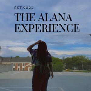 The Alana Experience