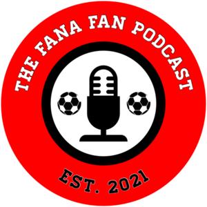 The FANA Fan Podcast
