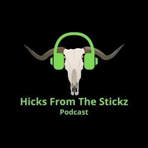 Hicks From The Stickz