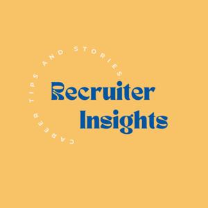 Recruiter Insights