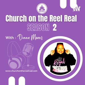 Church on the Reel Real