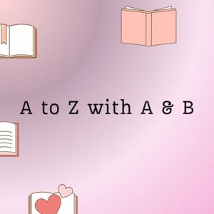 A to Z with A & B