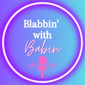 Blabbin' with Babin