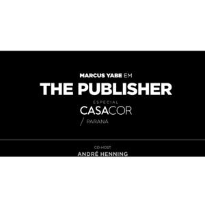 The Publisher Especial CASACOR