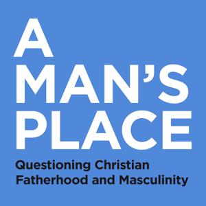 A Man's Place