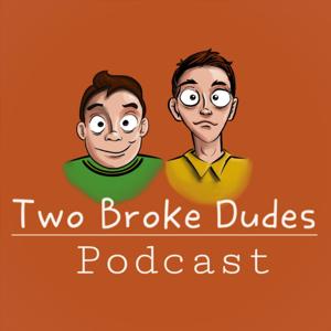 Two Broke Dudes
