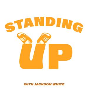 Standing Up with Jackson White