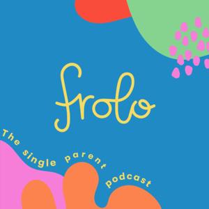 Frolo: The Single Parent Podcast by Frolo