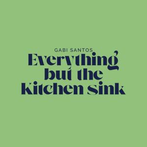 Everything But The Kitchen Sink