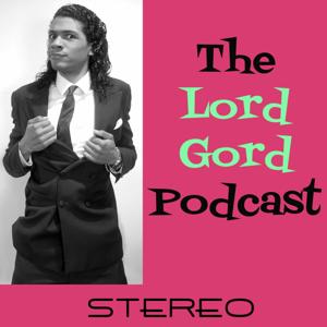 The Lord Gord Podcast