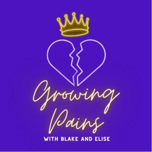 Growing Pains with Blake and Elise