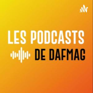Les podcasts de Daf magazine
