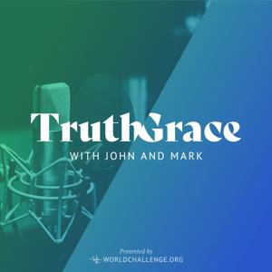 Truth & Grace with John and Mark